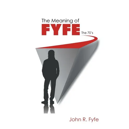 The Meaning of Fyfe: The 70's - Paperback