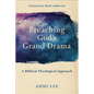 Preaching God's Grand Drama: A Biblical-Theological Approach - Paperback
