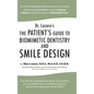 Dr. Lazare's: The Patient's Guide to Biomimetic Dentistry and Smile Design - Hardcover