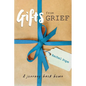 Gifts from Grief: A Journey Back Home - Paperback