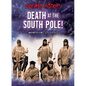 Death at the South Pole!: Antarctica, 1911-1912 - Library Binding