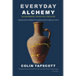 Everyday Alchemy: Transforming Trash into Treasure - Paperback
