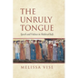 The Unruly Tongue: Speech and Violence in Medieval Italy - Hardcover