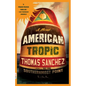 American Tropic: A Thriller - Paperback