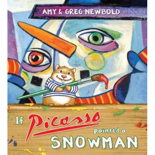 If Picasso Painted a Snowman - Paperback