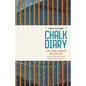 Chalk Diary - Paperback