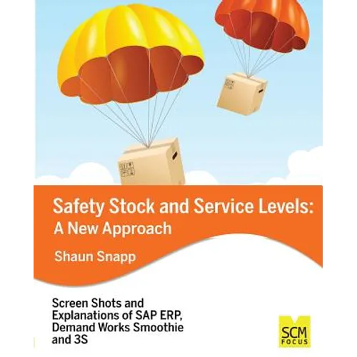 Safety Stock and Service Levels: A New Approach - Paperback