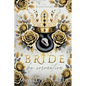 Bride By Coronation: An Secret Society, Arranged Marriage Mafia Romance - Paperback