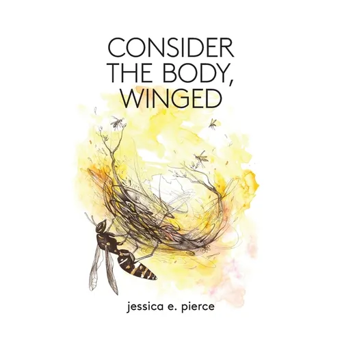 Consider the Body, Winged - Paperback