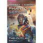 The Outlaw (Phantom Server: Book #2) - Paperback