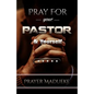 Pray For Your pastor and yourself - Paperback