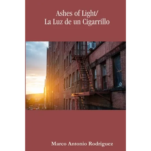 Ashes of Light/La Luz de un Cigarrillo - Paperback