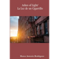 Ashes of Light/La Luz de un Cigarrillo - Paperback