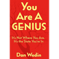 You Are A Genius: It's Not Where You Are, It's The State You're In - Paperback