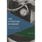 The Attention Economy: Labour, Time and Power in Cognitive Capitalism - Paperback