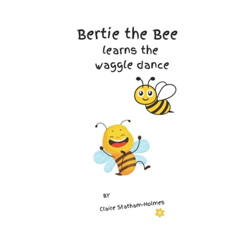 Bertie learns the waggle dance - Paperback