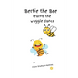 Bertie learns the waggle dance - Paperback