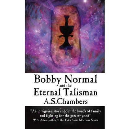 Bobby Normal and the Eternal Talisman - Paperback