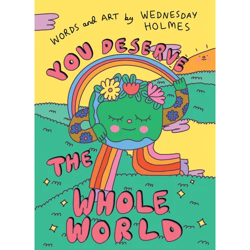 You Deserve the Whole World - Hardcover