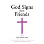 God Signs from Friends - Paperback