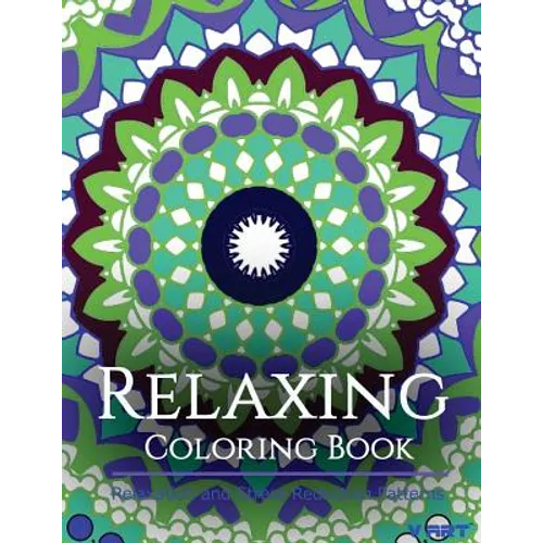Relaxing Coloring Book: Coloring Books for Adults Relaxation: Relaxation & Stress Reduction Patterns - Paperback
