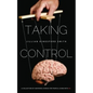 Taking Control: A Collection of Inspiring Stories for People Living with Multiple Sclerosis - Paperback