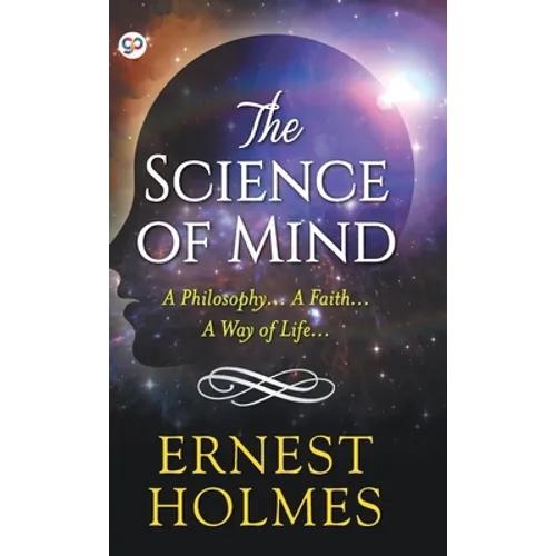 The Science of Mind (Hardcover Library Edition) - Hardcover