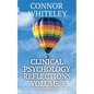 Clinical Psychology Reflections Volume 3: Thoughts On Psychotherapy, Mental Health, Abnormal Psychology and More - Paperback