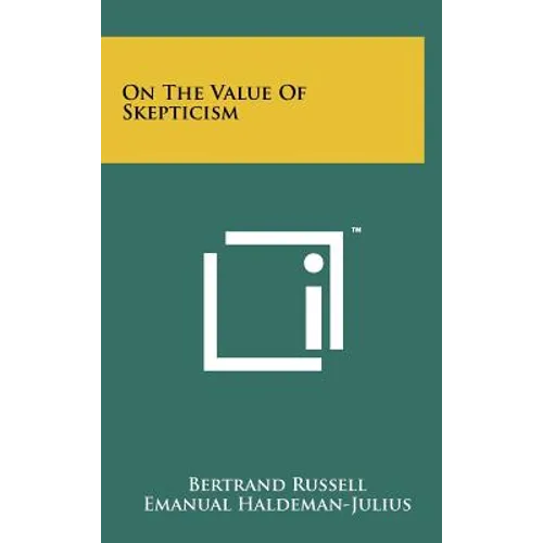 On The Value Of Skepticism - Hardcover