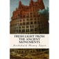 Fresh Light from the Ancient Monuments - Paperback