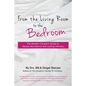 From the Living Room to the Bedroom: The Modern Couple's Guide to Sexual Abundance and Lasting Intimacy - Paperback