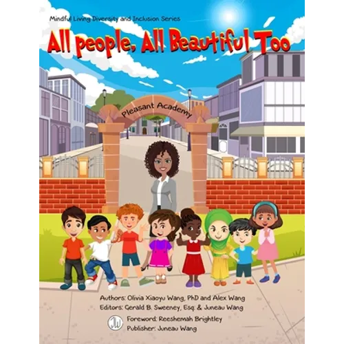 All People, All Beautiful Too: Mindful Living Diversity and Inclusion Series - Paperback