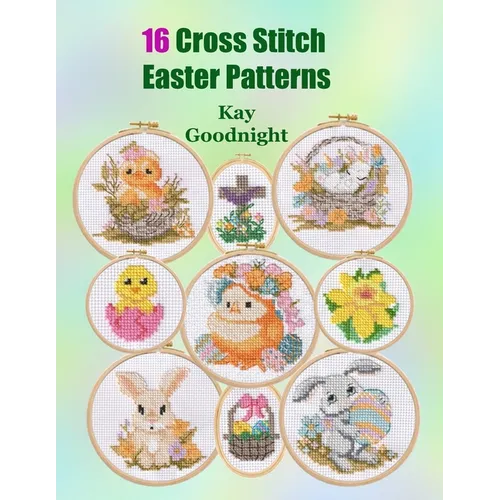 16 Cross Stitch Easter Patterns - Paperback