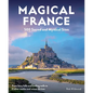 Magical France: 500 Sacred and Mystical Sites - Paperback