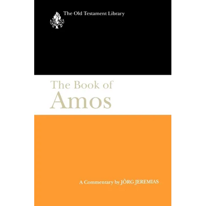 The Book of Amos: A Commentary - Paperback