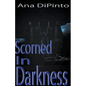 Scorned In Darkness - Paperback