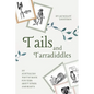 Tails and Tarradiddles: An Australian Poetry Book For Kids About Birds and Beasts - Paperback