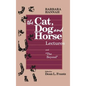 The Cat, Dog and Horse Lectures, and "The Beyond": Toward the Development of Human Conscious - Hardcover