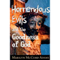 Horrendous Evils and the Goodness of God: Nathaniel Hawthorne and Henry James - Paperback