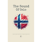 The Sound Of Oslo: Bilingual Norwegian-English Stories for Norwegian Language Learners - Paperback