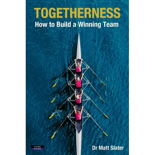 Togetherness: How to Build a Winning Team - Paperback