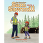Sam Visits a Sawmill - Hardcover