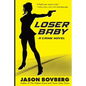 Loser Baby - Paperback