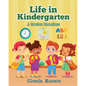 Life in Kindergarten: A Teacher Remembers - Paperback