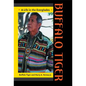 Buffalo Tiger: A Life in the Everglades - Paperback