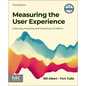 Measuring the User Experience: Collecting, Analyzing, and Presenting UX Metrics - Paperback