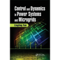 Control and Dynamics in Power Systems and Microgrids - Paperback