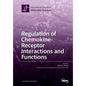 Regulation of Chemokine- Receptor Interactions and Functions - Paperback
