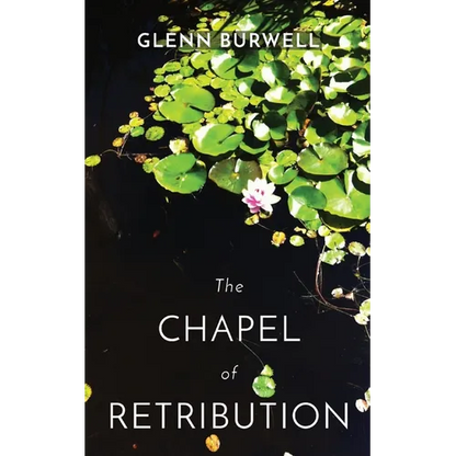 The CHAPEL of RETRIBUTION: A Detective Robert Lui Story #1 - Paperback