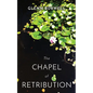The CHAPEL of RETRIBUTION: A Detective Robert Lui Story #1 - Paperback